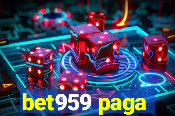 bet959 paga